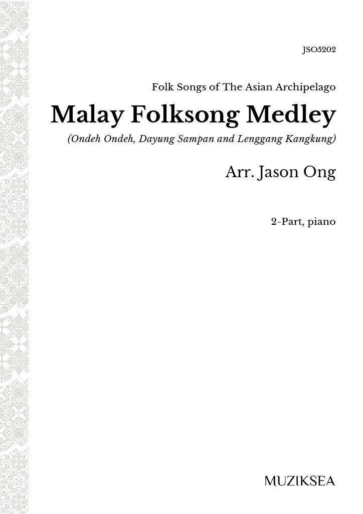 【同聲二部】《Malay Folksong Medley》