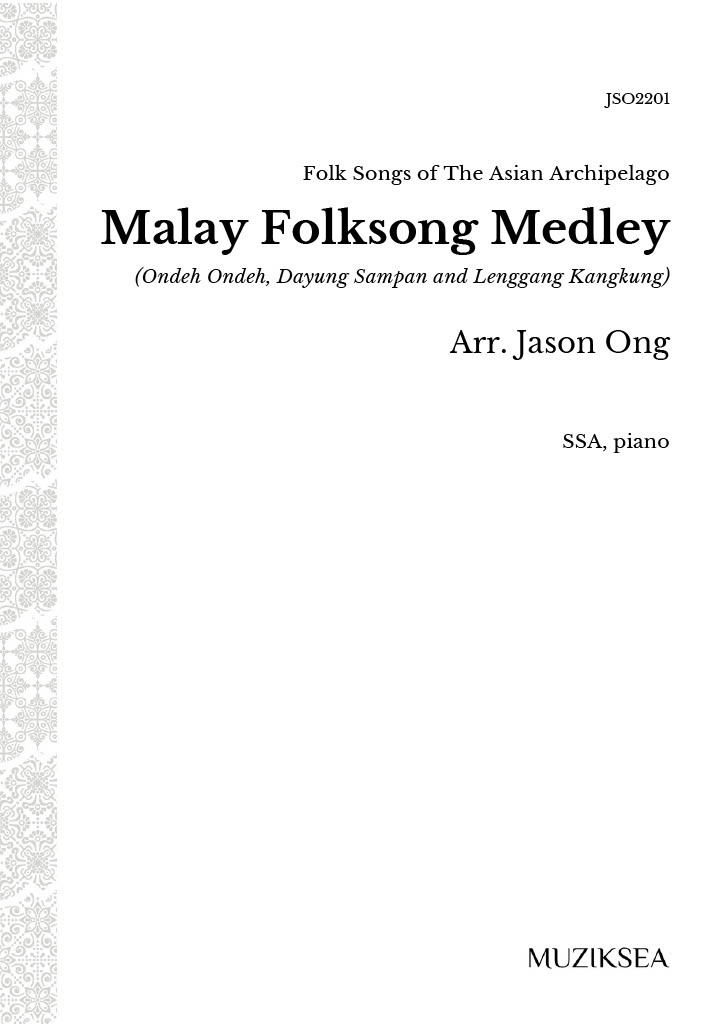 【同聲三部】《Malay Folksong Medley》