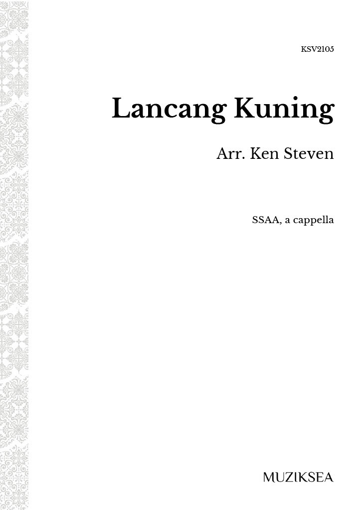 【同聲四部】《Lancang Kuning》