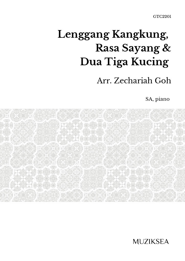 【同聲二部】《Lenggang Kangkung, Rasa Sayang & Dua Tiga Kucing》