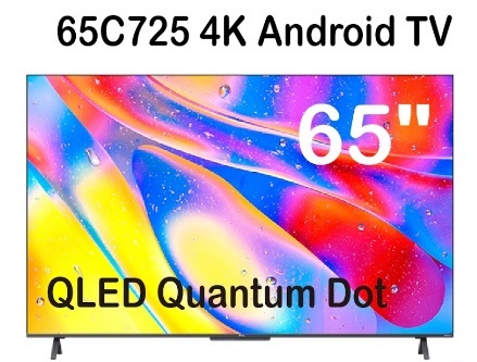 TCL -【香港行貨】 65C725 65" QLED 量子點4K ANDROID 電視 C725  Netflix Youtube PlayStation 5 PS5 或平過HKTVMALL