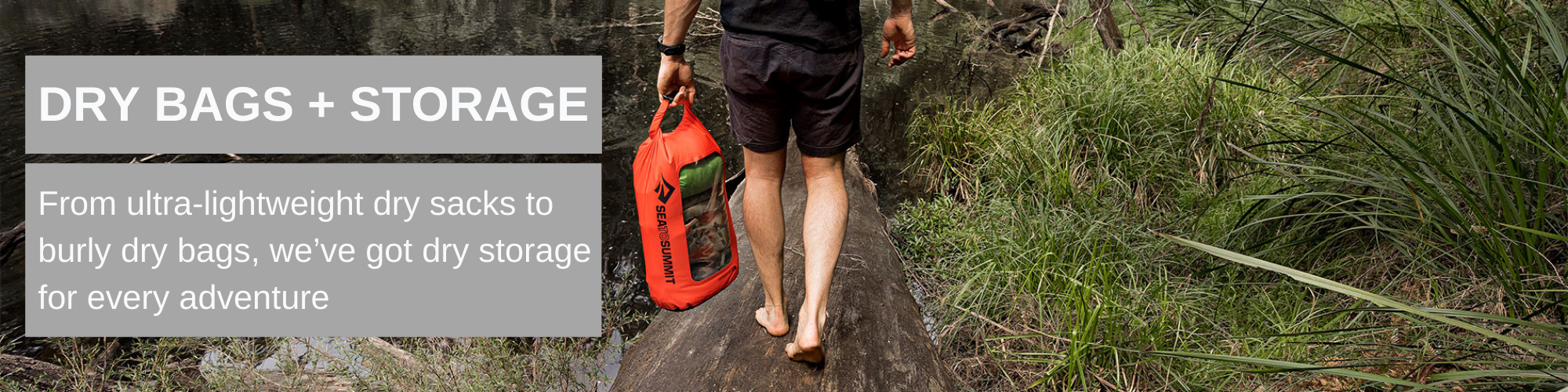 dry bags and storage