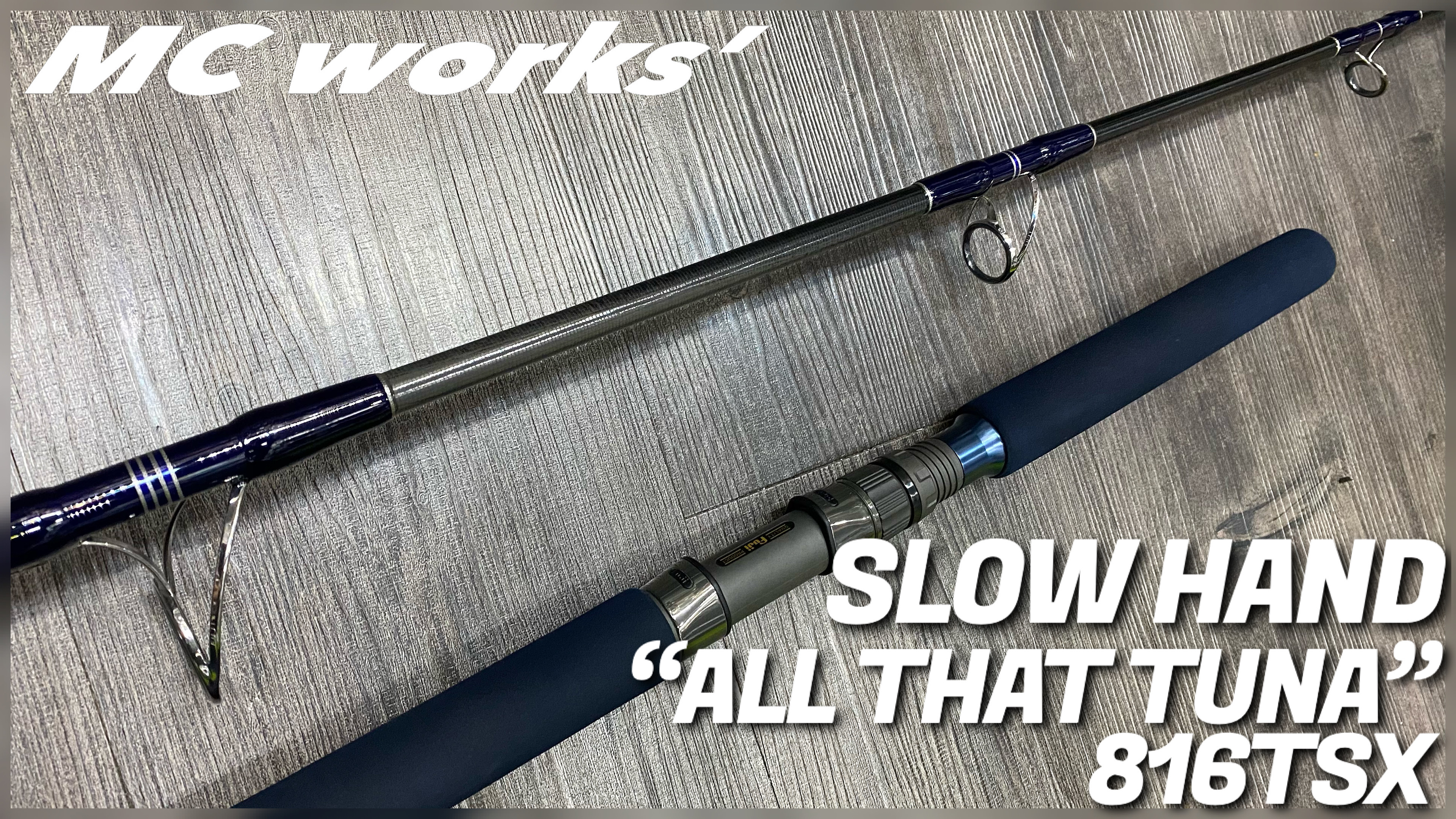 MC WORKS' SLOW HAND “ALL THAT TUNA” 816TSX BOAT