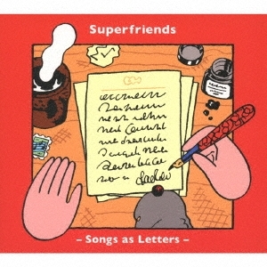 Superfriends《Songd as Letters》（CD）
