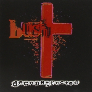 Bush《Deconstructed》（2LP）（收錄Goldie、Tricky、Dub Pistols、Mekon、Lunatic Calm等炮製的Remix）