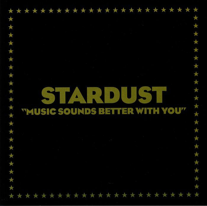 Stardust《Music Sounds Better With You (Reissue)》（限量單面12"）