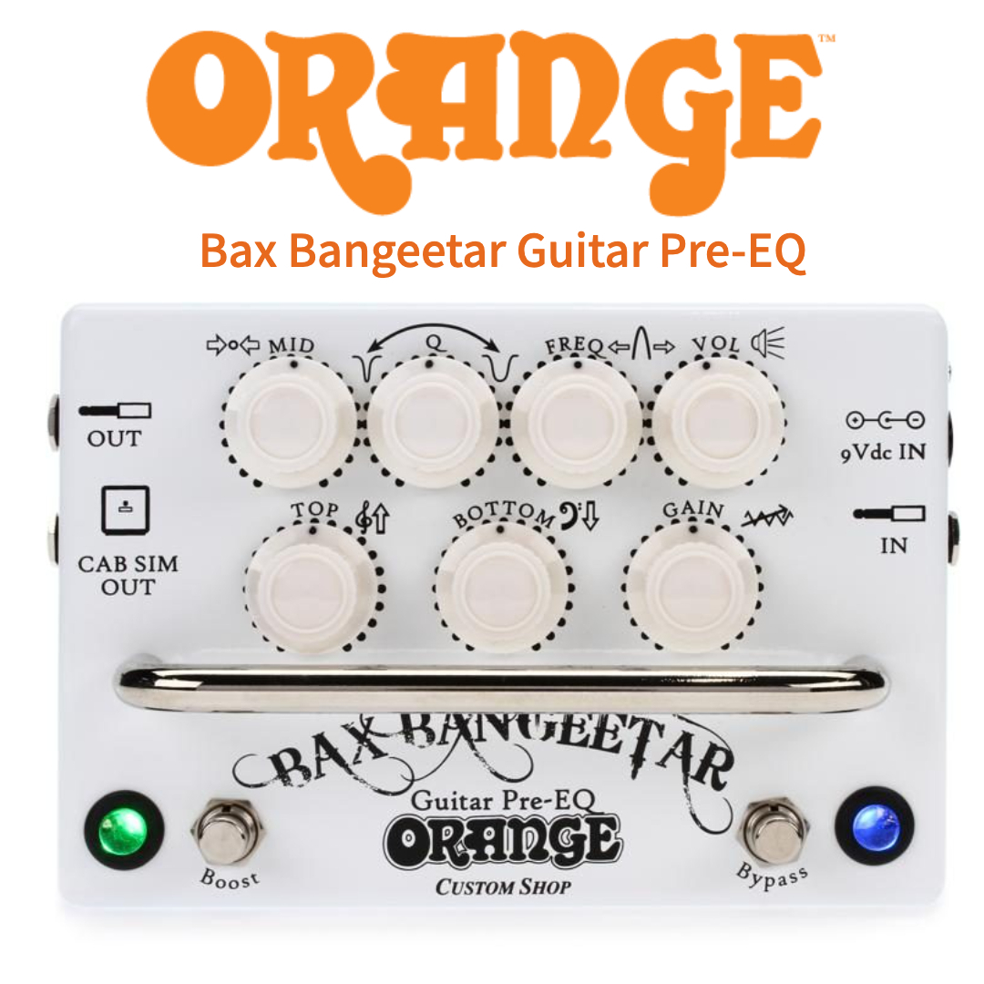 又昇樂器．音響】Orange Bax Bangeetar Guitar Pre-EQ 前級EQ 效果器英國