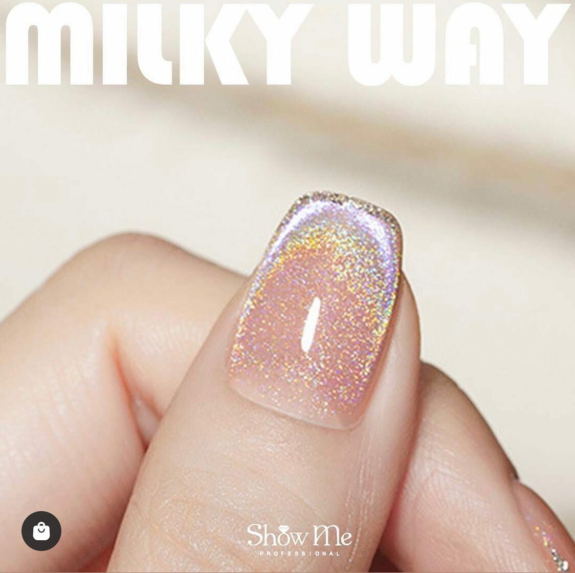 Show Me - MILKY WAY 幻彩/彩虹貓眼 (10ml)