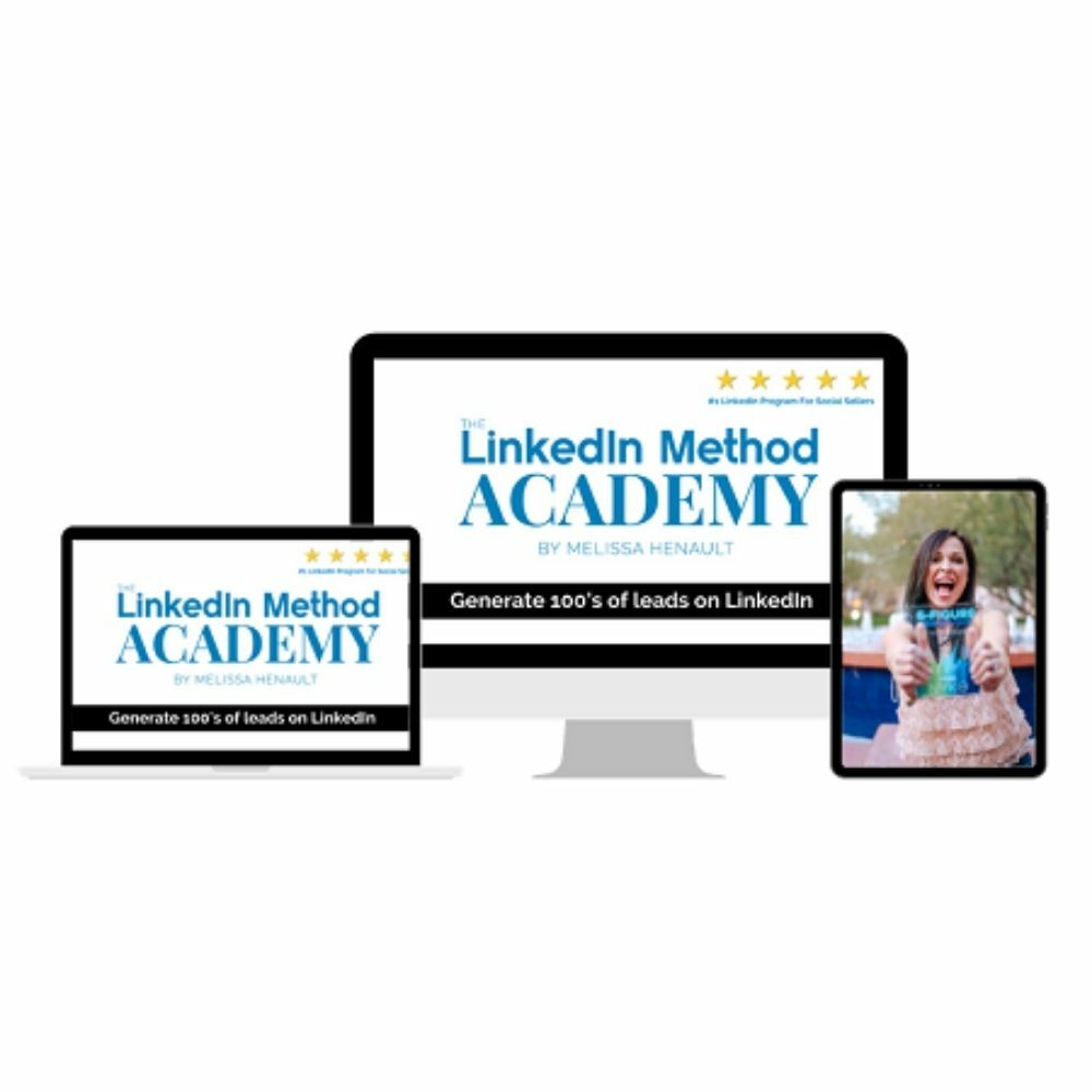 The LinkedIn Method Academy by Melissa Henault