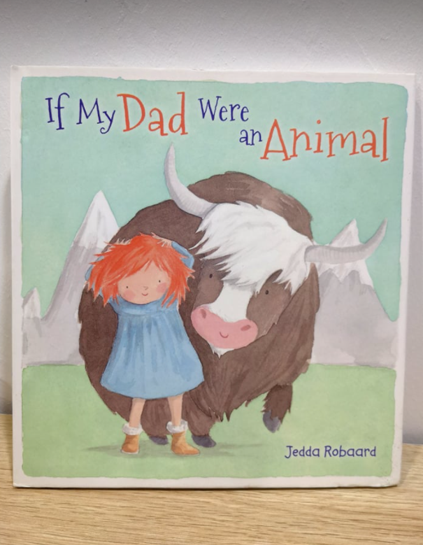 If My Dad Were An Animal (Hardcover)