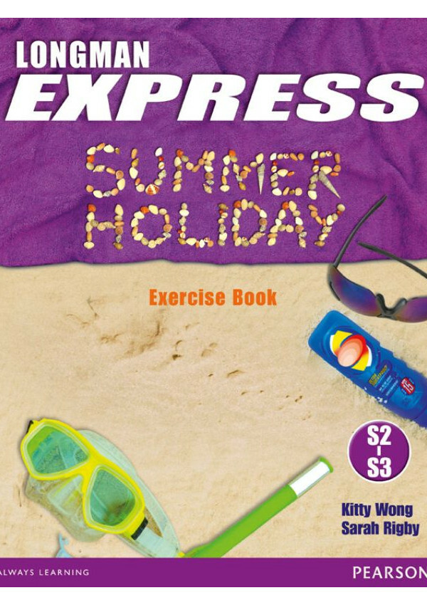 Longman Express Summer Holiday Ex Bk S2-S3(Pearson Longman 培生朗文)
