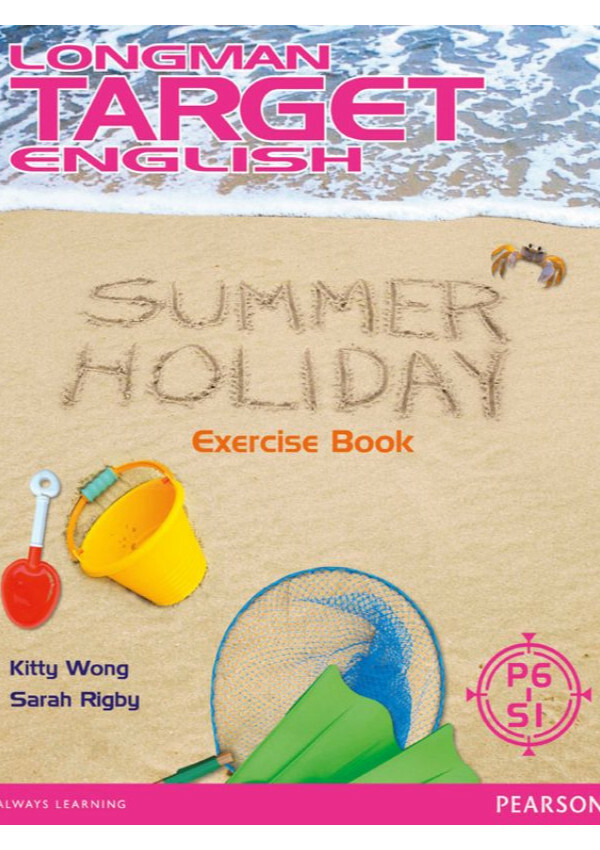 Longman Target Eng Summer Holiday Ex P6-S1(Pearson Longman 培生朗文)