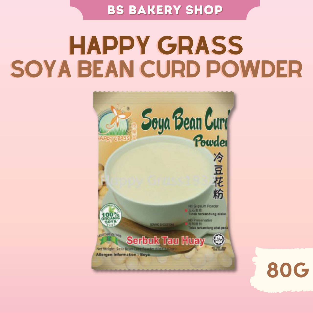 【Happy Grass Soya Bean Curd Powder 80g】  Serbuk Tau Huay Halal 快乐草冷豆花粉 80g