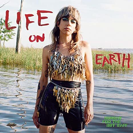 Hurray for the Riff Raff《LIFE ON EARTH》（CD）