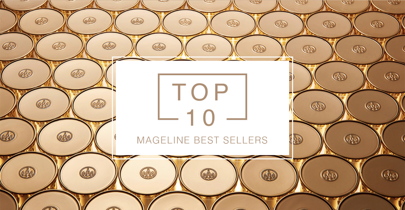 MAGELINE TOP 10 BEST SELLERS