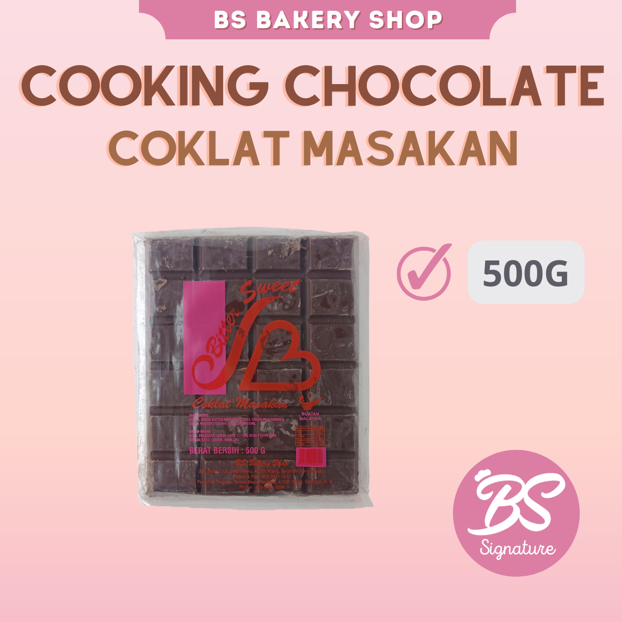 【BS Cooking Chocolate / Coklat Masakan  500g】Bittersweet Choc