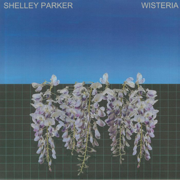 Shelley Parker《Wisteria》（2LP）