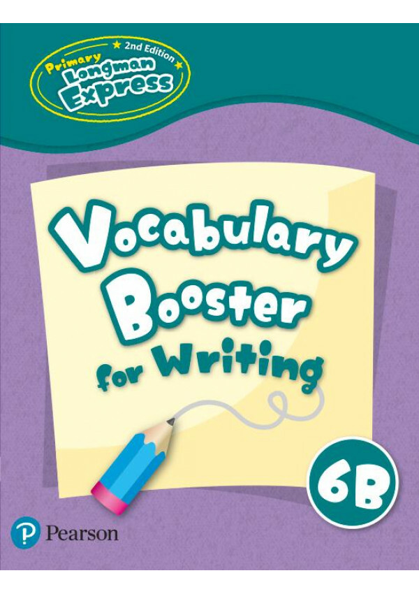 PRI LONGMAN EXPRESS 2E Vocabulary Booster For Writing 6B(Pearson Longman 培生朗文)