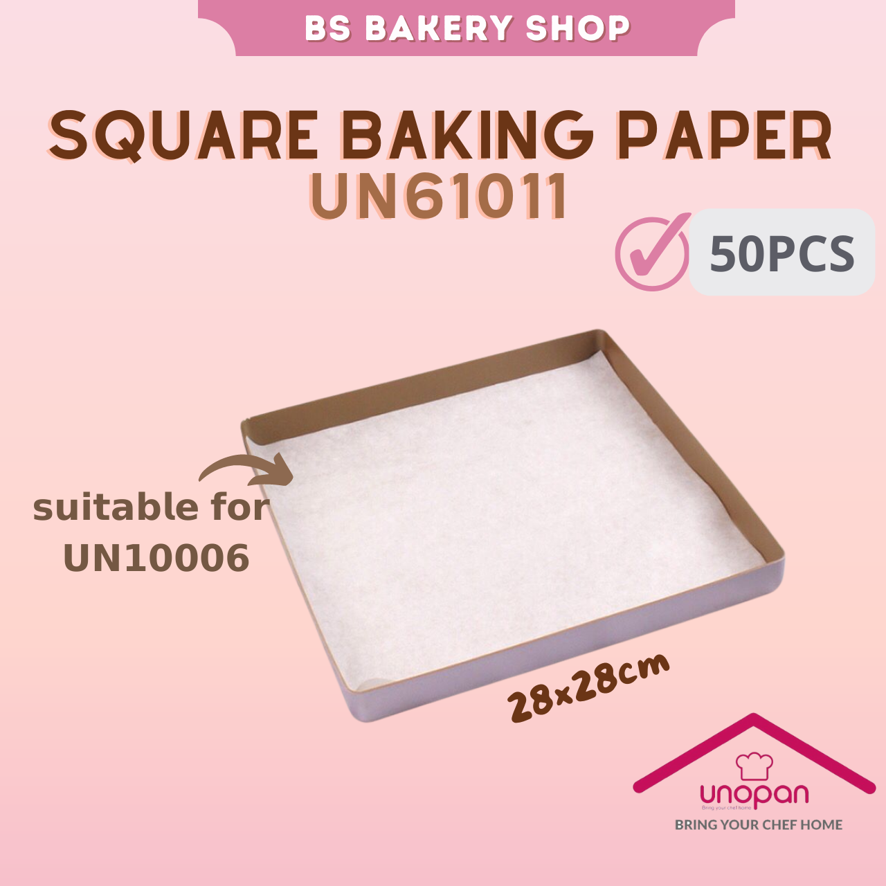 Unopan Square Baking Paper 方形蛋糕烘焙纸/脱模纸50pcs (For UN10006 Square Pan) UN61011