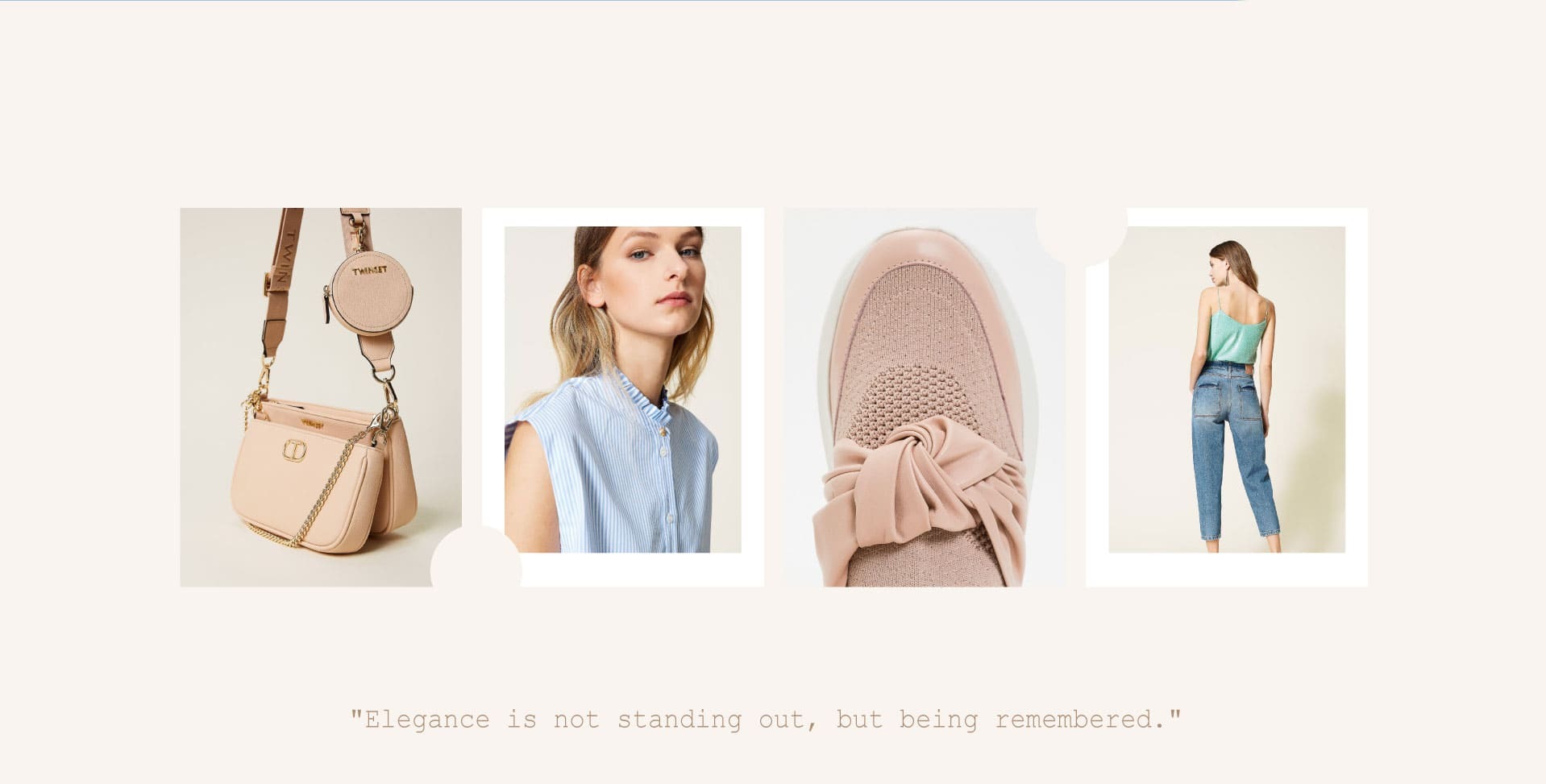 "Elegance is not standing out, but being remembered."