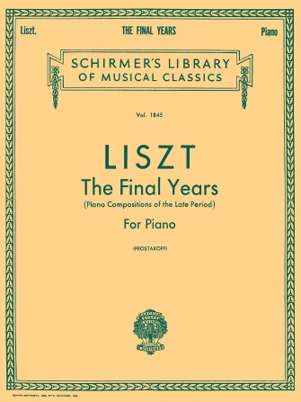 《Liszt: The Final Years for Piano》Piano Compositions of the Late Period