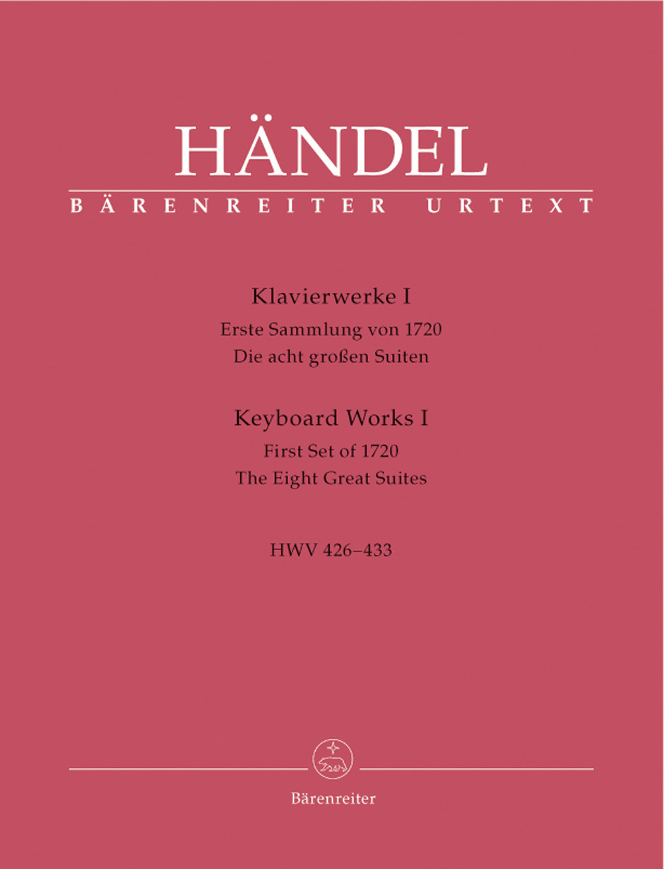 《Handel: Keyboard Works, Volume 1》First Set of 1720 - The Eight Great Suites HWV 426-433