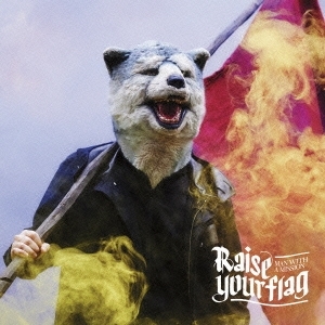 MAN WITH A MISSION《Raise your flag＜通常盤＞》（CD）