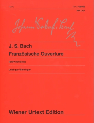 《J. S. Bach: Franzosische Ouverture h-moll》BWV 831/831a 維也納原典版
