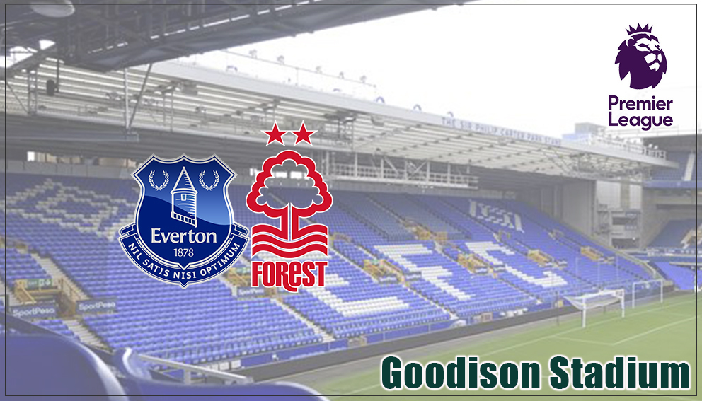 Premier League|20 August 2022|Everton Vs Nottingham Forest