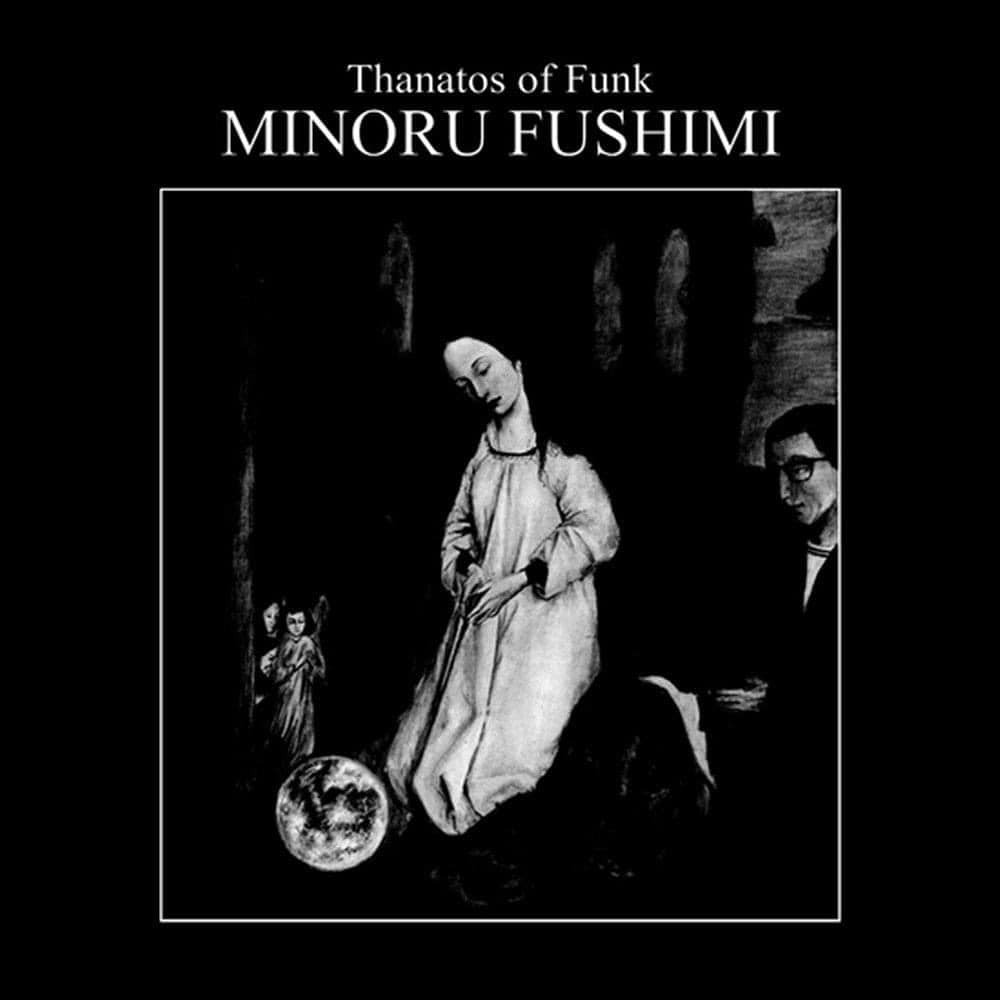 Minoru "Hoodoo" Fushimi《Thanatos Of Funk》（180g LP）