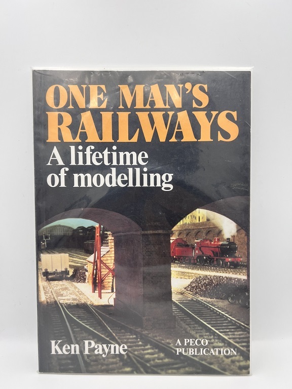 ONE MANS RAILWAYS A lifetime of modeling