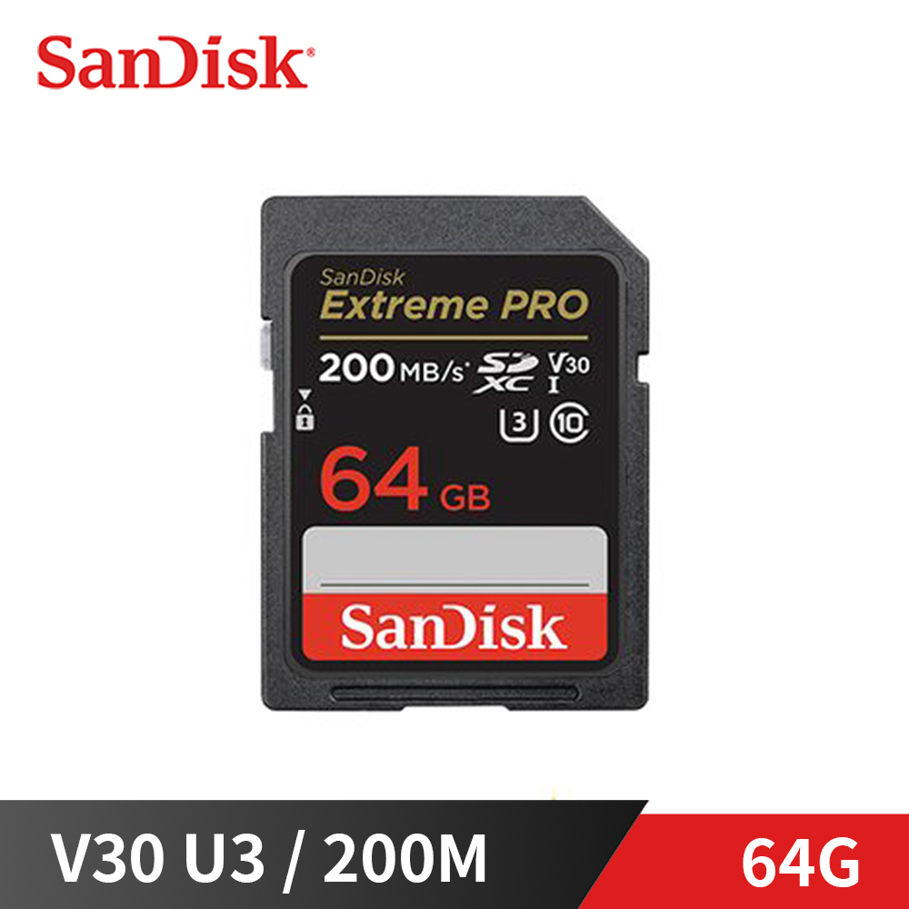 SanDisk 新帝 SDXC Extreme Pro 64G【V30 U3 / 200M】SDSDXXU