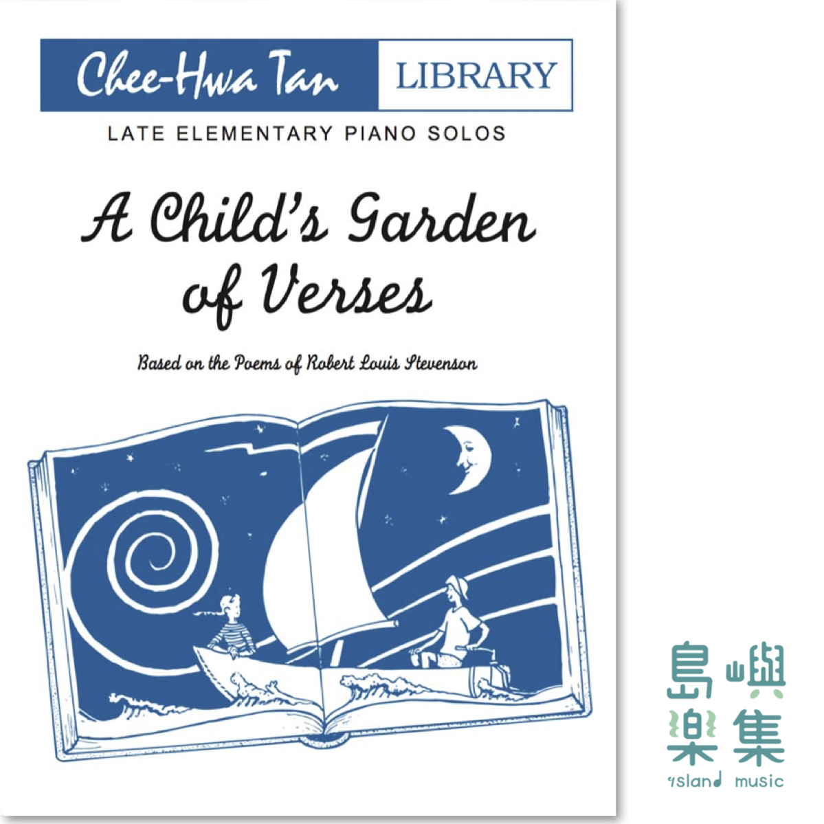 PIANO SAFARI Chee-Hwa Tan 鋼琴作品集系列 -  A Child’s Garden of Verses