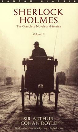 The Complete Sherlock Holmes ,The Complete Novels and Stories Volume 1 & 2