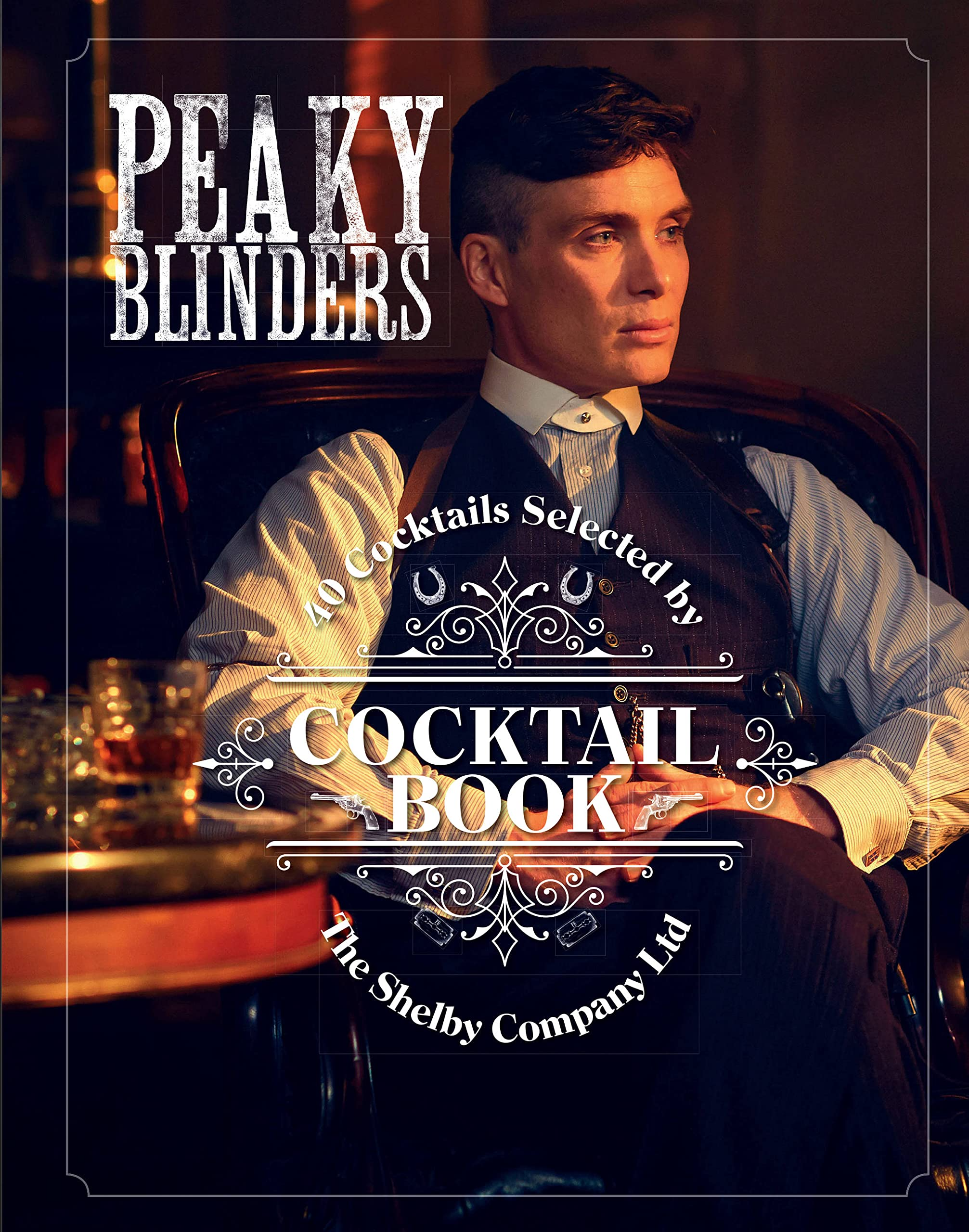 Peaky Blinders 浴血黑幫 - 40道雞尾酒譜 / 50道食譜