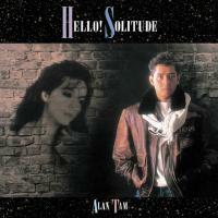 新品CD アランタム ALAN TAM Hello Solitude 譚詠麟 新品 CD アランタム ALAN TAM Hello Solitude 譚詠麟
