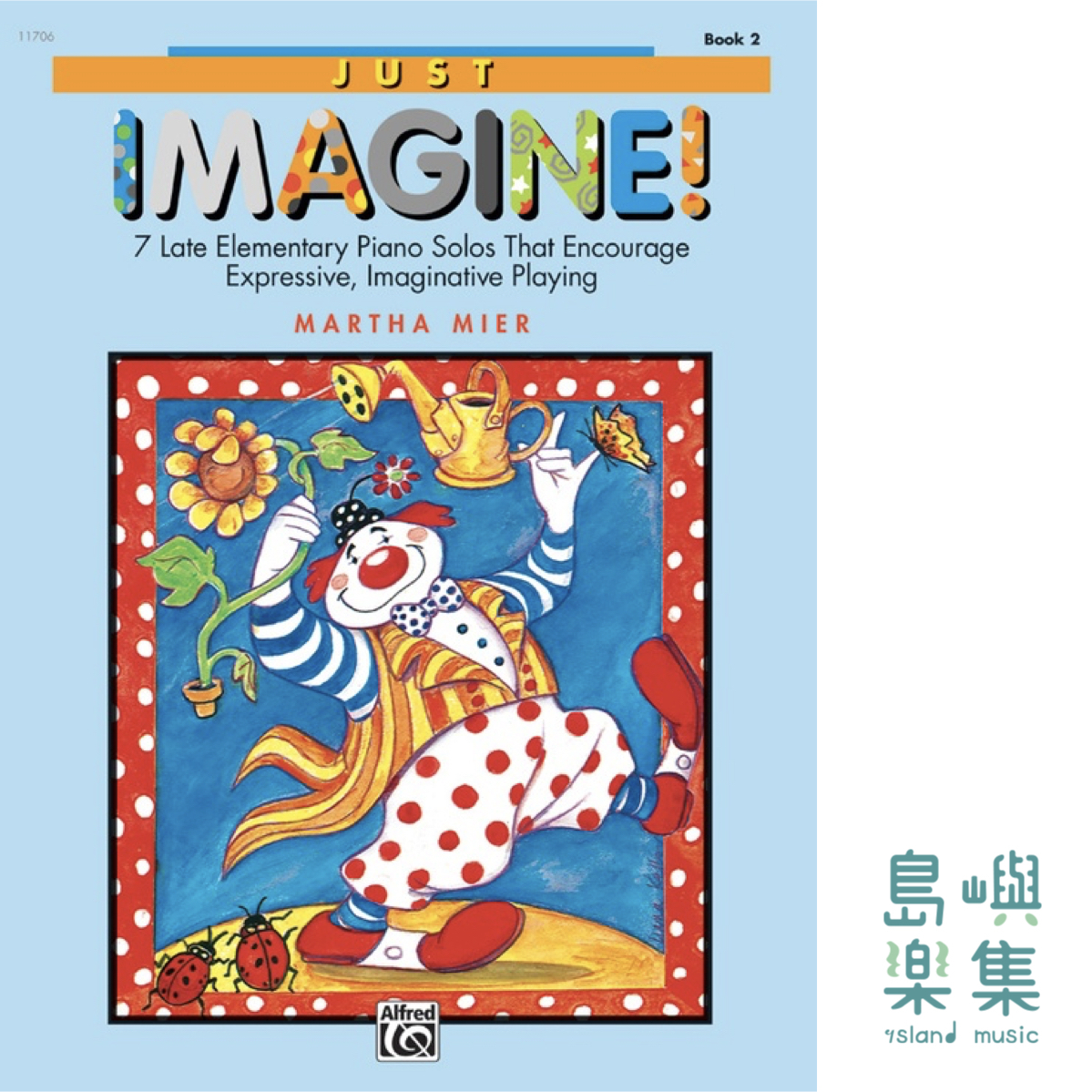 Just Imagine!, Book 2: Piano Book