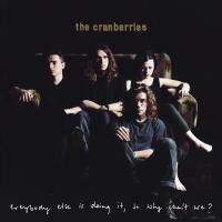 The Cranberries-Everybody Else Is Doing It, So Why Can't We?(2CD)