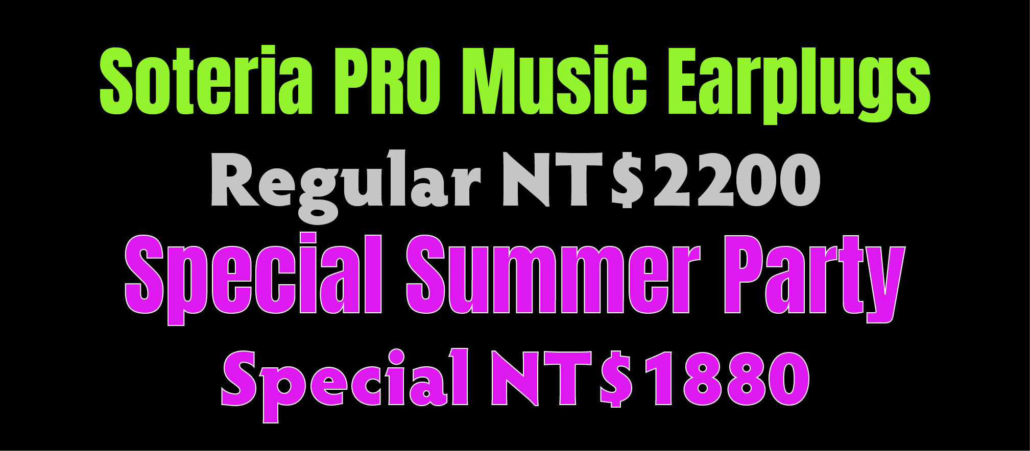 Soteria PRO Music Earplug Last Summer Party Special