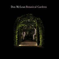 Don McLean-Botanical Gardens
