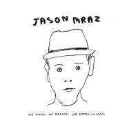 Jason Mraz-We Sing. We Dance. We Steal Things.