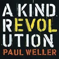 Paul Weller-A Kind Revolution 3CD