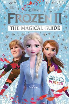 Disney Frozen 2 The Magical Guide : Includes Poster(Hardback)