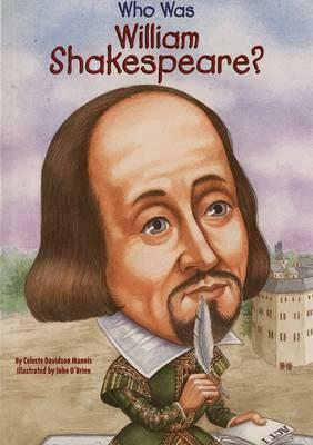 Who Was William Shakespeare? (Who | What | Where Series)