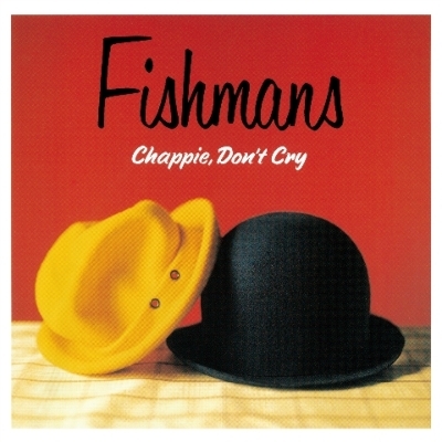フィッシュマンズ （ Fishmans ）《Chappie.Don`t Cry》（2LP）