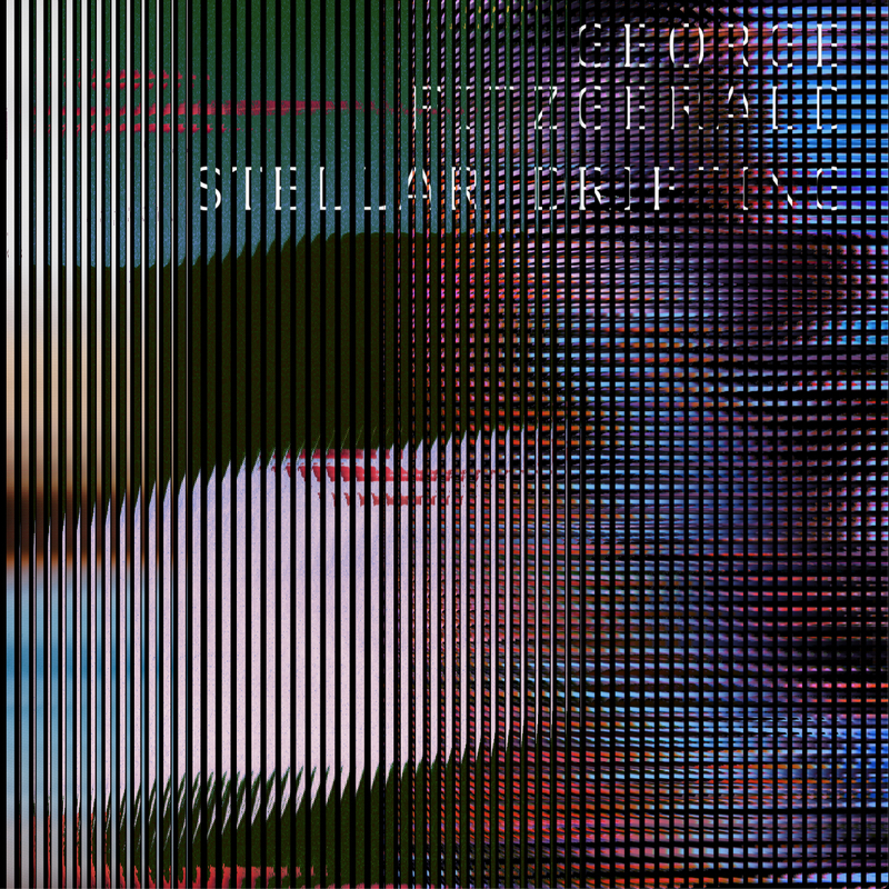 George Fitzgerald《Stellar Drifting》（CD）