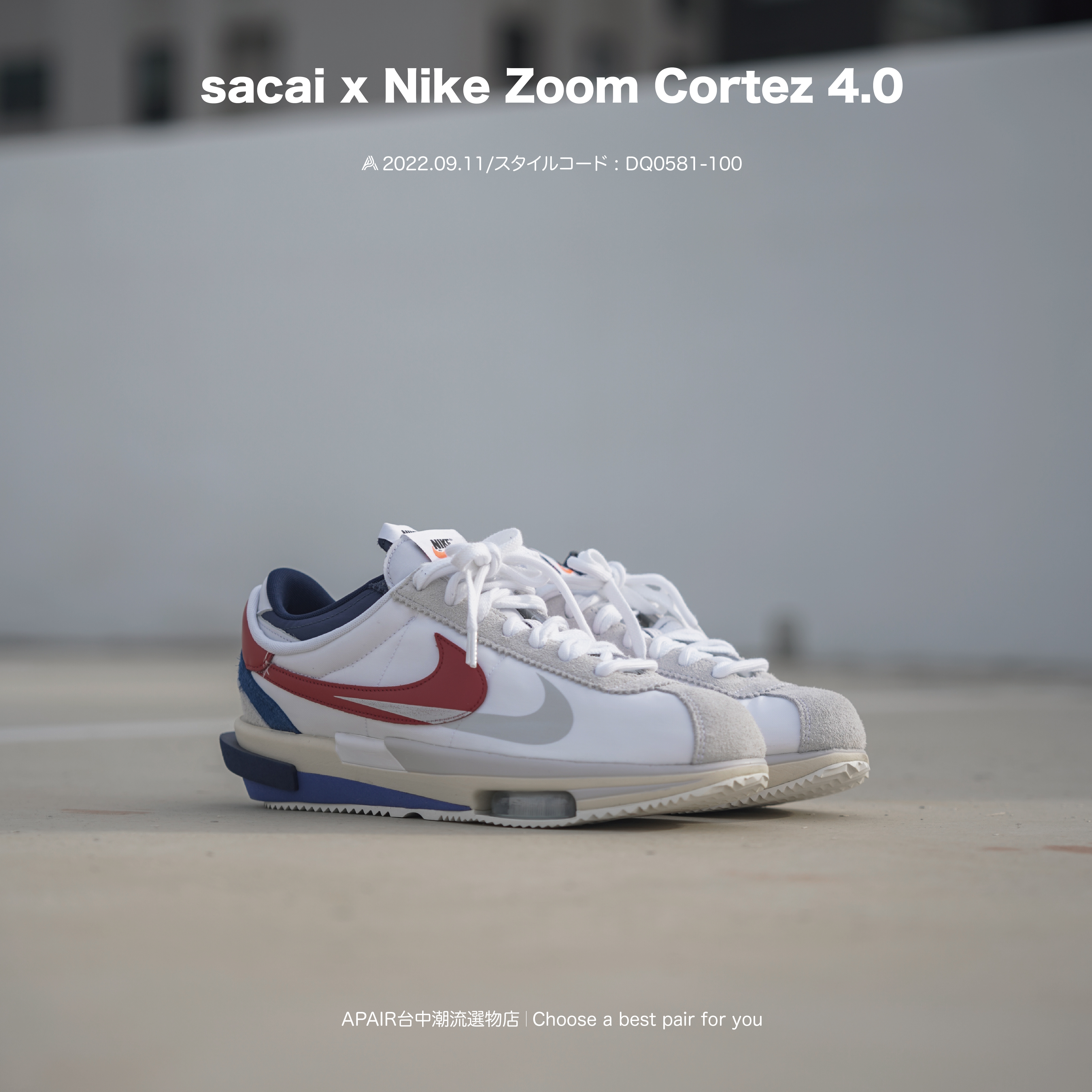 【APAIR】部分現貨 Sacai x Nike Cortez 4.0 阿甘鞋 白紅藍 DQ0581-100