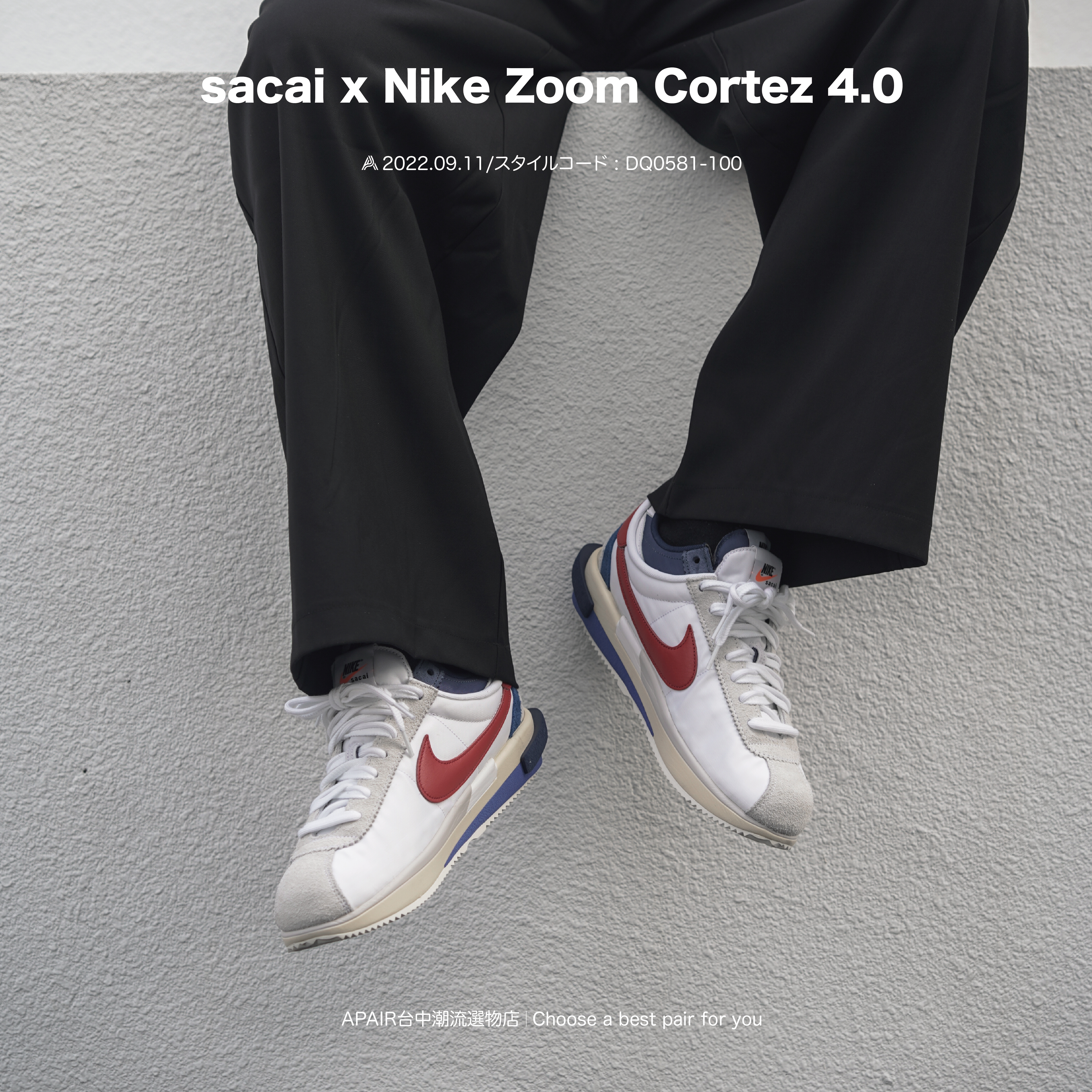 APAIR】預購Sacai x Nike Cortez 4.0 阿甘鞋白紅藍DQ0581-100