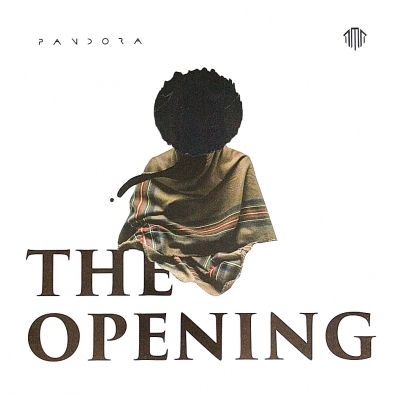 Pandora - THE OPENING