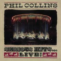 Phil Collins - Serious Hits...Live!(2019 Remastered)